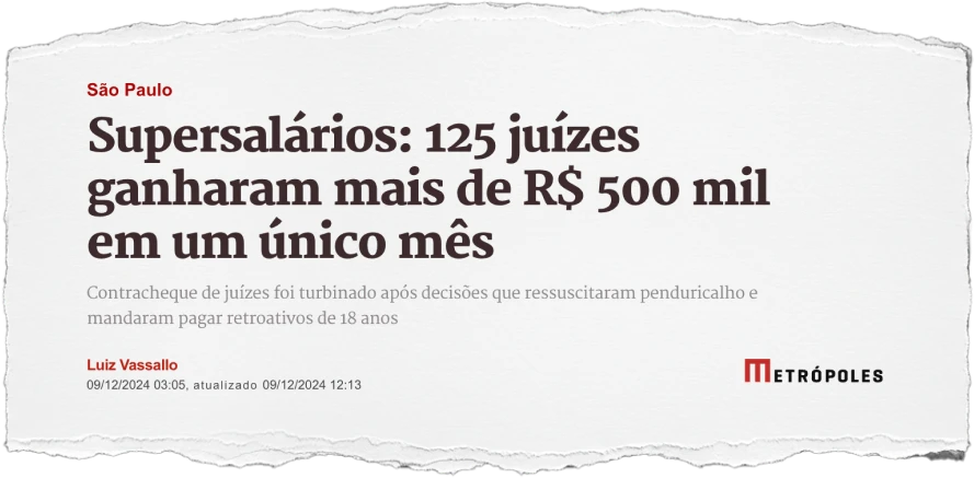 Manchete: 125 juízes receberam mais de R$ 500 mil em um único mês